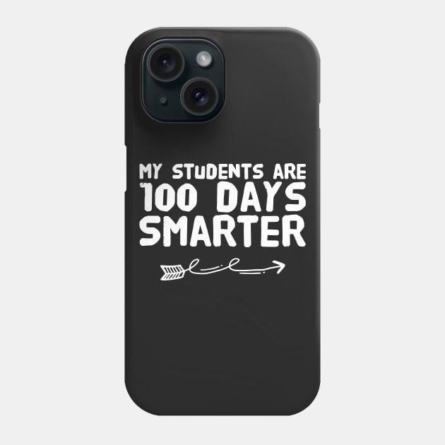 My students are 100 days smarter Phone Case by captainmood