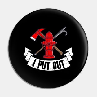 Firefighter I Put Out Pin