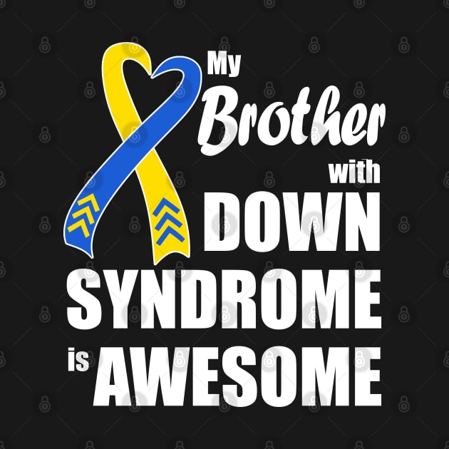 My Brother with Down Syndrome is Awesome by A Down Syndrome Life