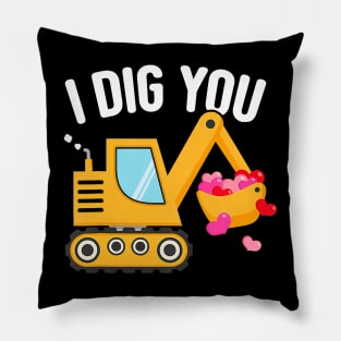 I Dig You Happy Valentines Day Love Heart Toddler Boy Funny Pillow