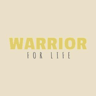 Warrior for Life T-Shirt