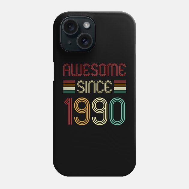 Vintage Awesome Since 1990 Phone Case by Che Tam CHIPS