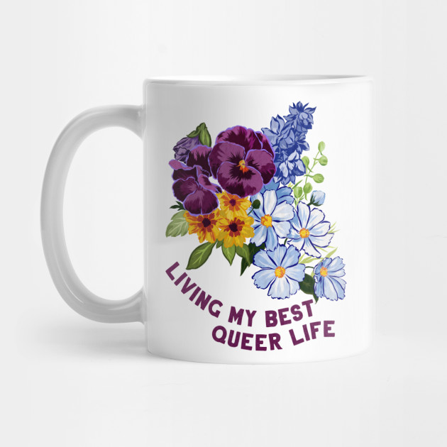 Living My Best Queer Life - Queer - Mug