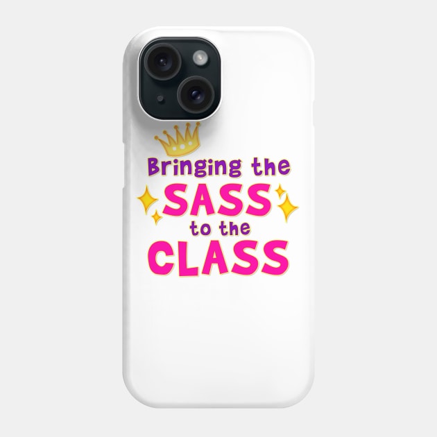 Bringing the Sass to the Class Phone Case by Sunny Saturated