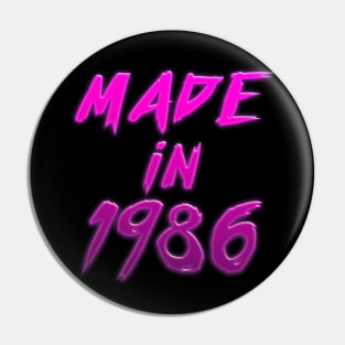 Made In 1986 // Retro Birthday Gift Design Pin