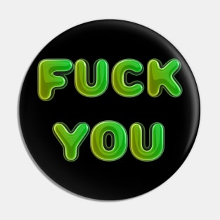 Fuck You Pin