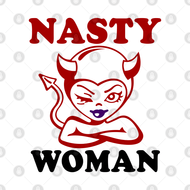 Nasty Woman by alialbadr