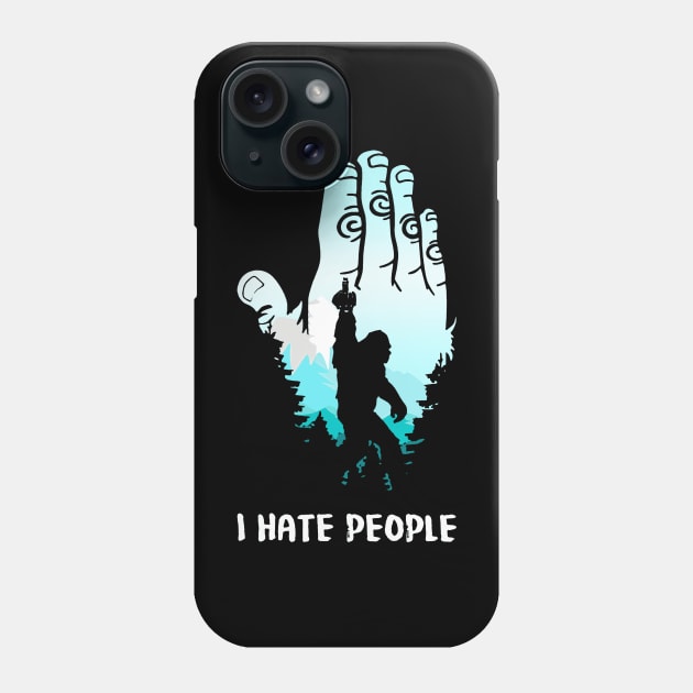 Bigfoot Middle Finger I Hate People Sasquatch funny T-Shirt Phone Case by cobiepacior