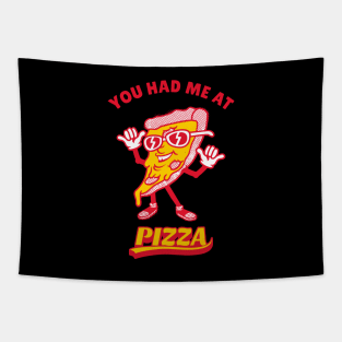 Pizza Lover, You Had Me At Pizza Tapestry