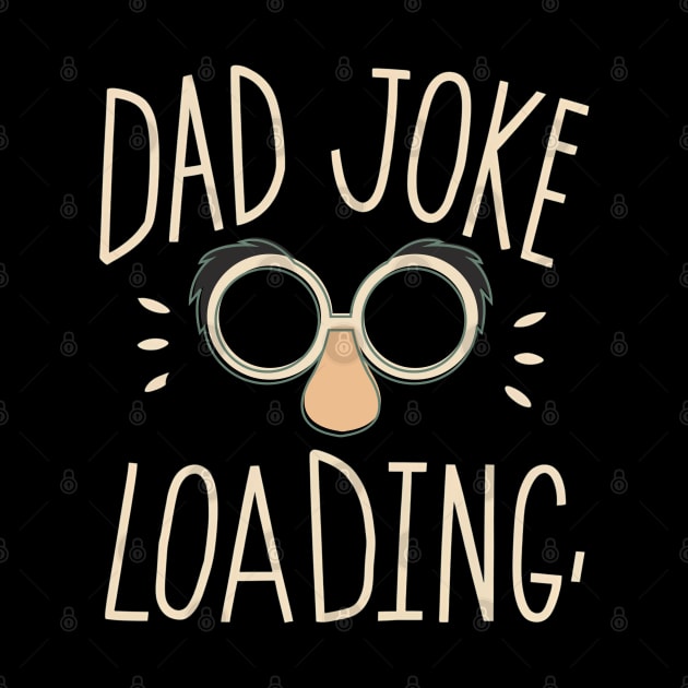 Dad Jokes Loading by NomiCrafts