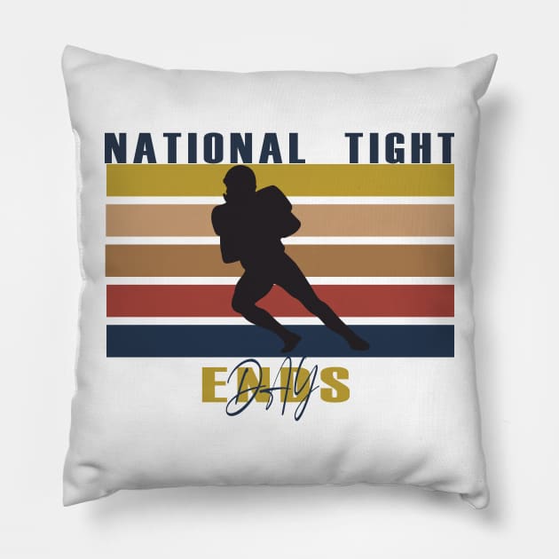 National Tight Ends Day Pillow by Salahboulehoual