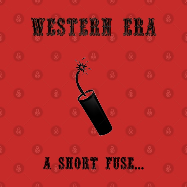 Western Slogan - A Short Fuse by The Black Panther