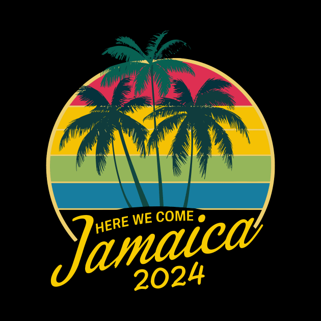 Here We Come Jamaica Trip Girls Trip Family Vacation 2024 by AimArtStudio