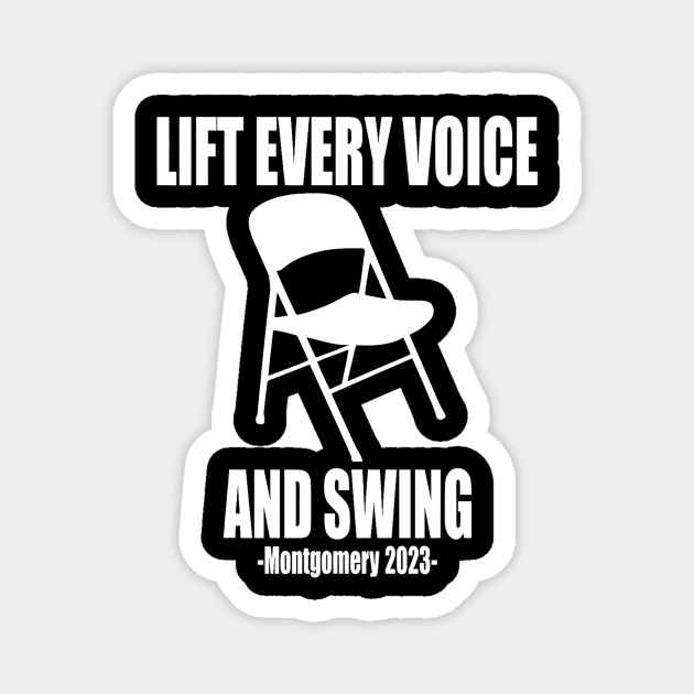 Lift Every Voice and Swing - Montgomery White Chair Magnet by dalioperm