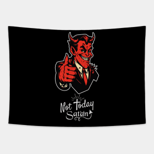 Not today satan Tapestry