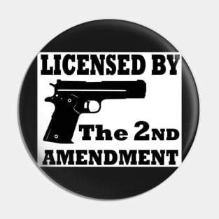 Licensed by the 2nd Amendment Pin