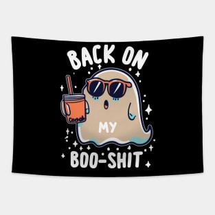 Back On My Boo-Shit Funny Ghost Boo Halloween Spooky Tapestry
