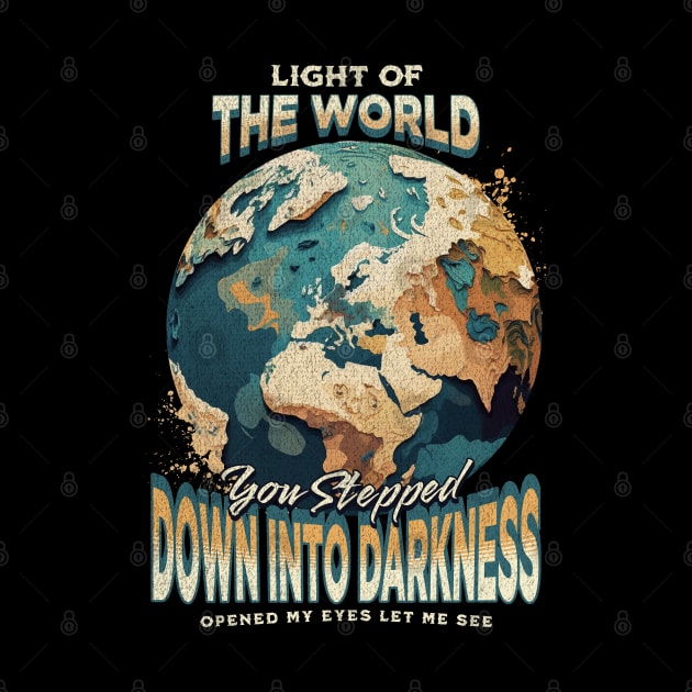 Light Of The World You Stepped Down Into Darkness Song Tee by Church Store