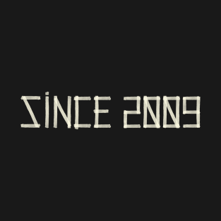 Since 2009 T-Shirt