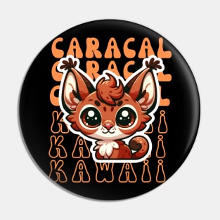 Kawaii caracal Pin