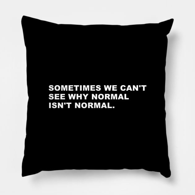 House Quote Pillow by WeirdStuff