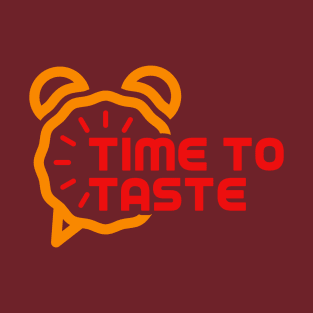 Time To Taste T-Shirt