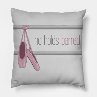 No Holds Barred Pillow