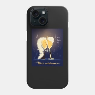 Let’s celebrate Phone Case