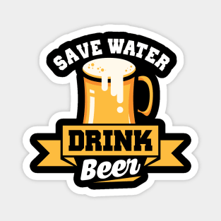 Save Water Drink Beer Funny Beer Drinking Pun Joke Magnet