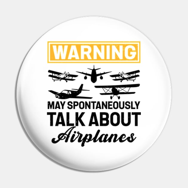 Warning May Spontaneously Talk About Airplanes Pin by RiseInspired