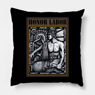 HONOR LABOR DRAWING AND DIGITAL ART Pillow