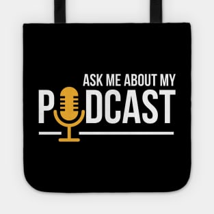 Ask Me About My Podcast Cute Podcasters Tote