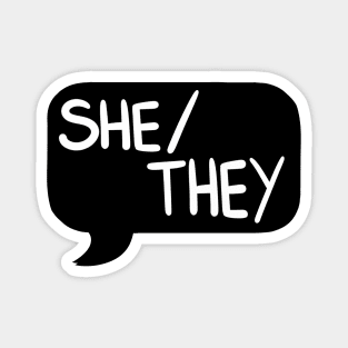 She/They Pronoun Bubble - Black Magnet