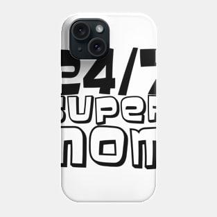 24/7 Super MOM Phone Case