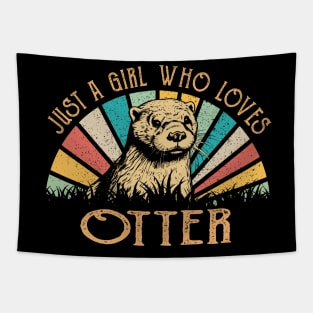 Tail Tales Just A Girl Who Loves Otter Wildlife Tee Trends Extravaganza Tapestry