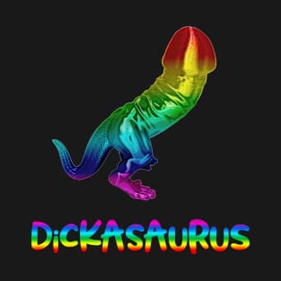 Dickasaurus T-Rex Dinosaur Rainbow Pride Gay LGBT T-Shirt