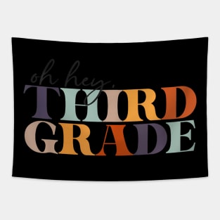 Oh Hey Third Grade Back To School For Teachers And Students Tapestry