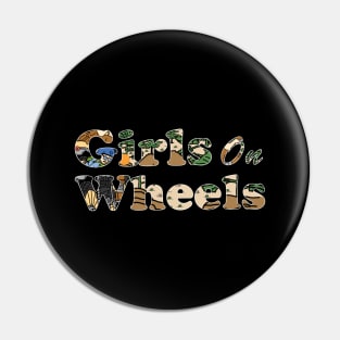 Girls on Wheels Pin