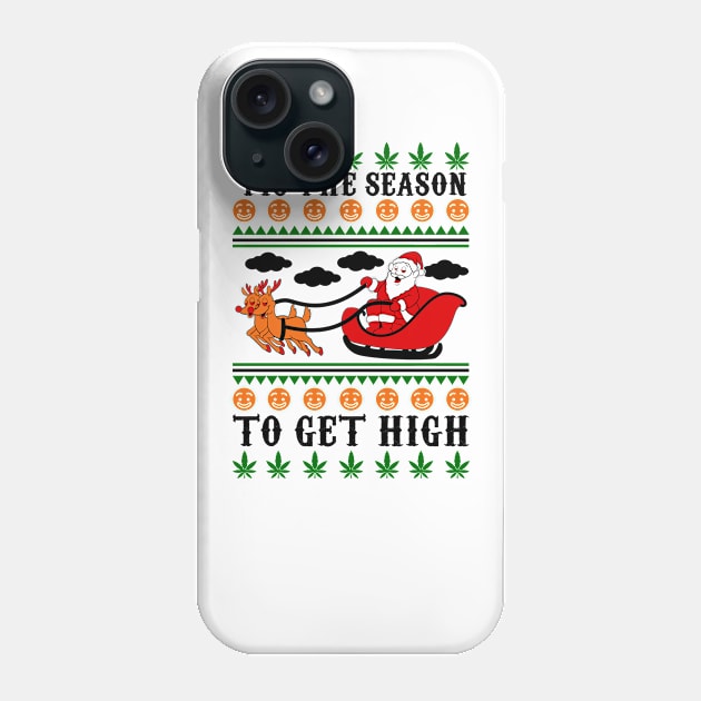 Funny Get High Ugly Christmas Sweater Phone Case by KsuAnn