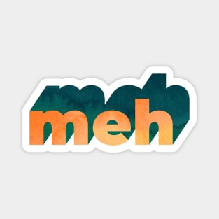 Meh Word Art Magnet