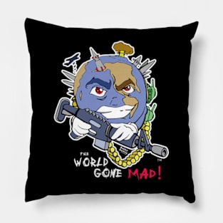 The World gone mad Pillow