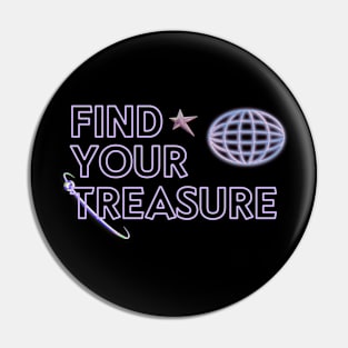 FIND YOUR TREASURE Pin