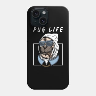 Pug life Phone Case