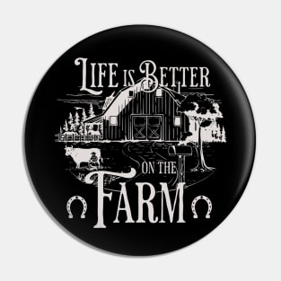 Life is better on the farm vintage Pin