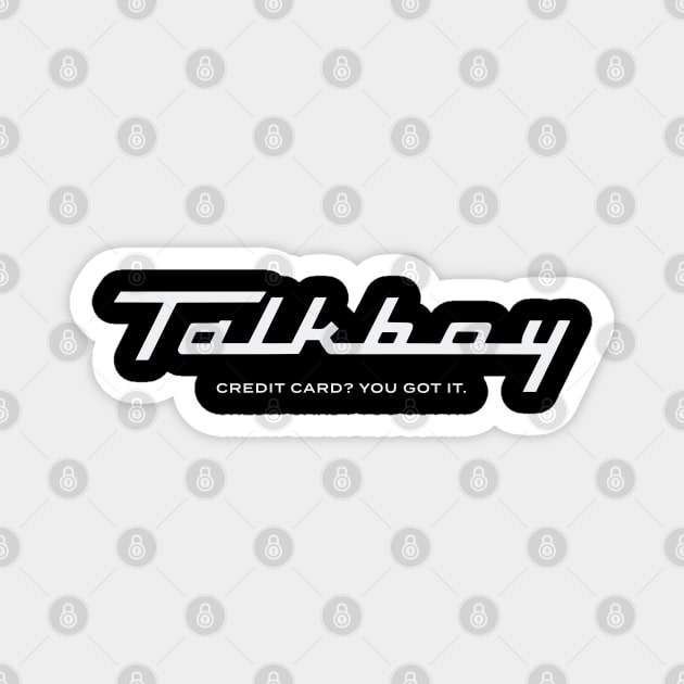 Talkboy Magnet by TGIM