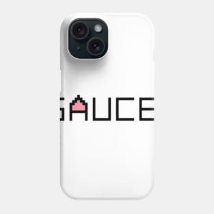 S A U C E ? Phone Case