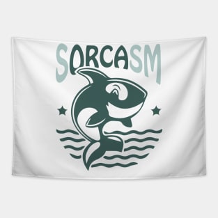 Sorcasm funny sarcasm orcas pun | Orca lover gift Tapestry