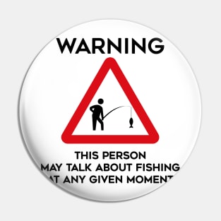 Fishing Design Warning This Person May Talk About Food At Any Given Moment Pin