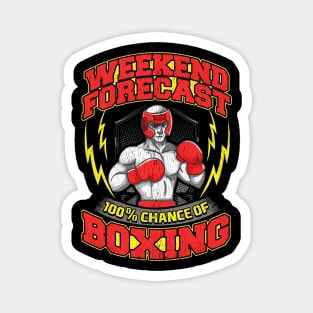 Awesome Weekend Forecast: 100% Chance of Boxing Magnet