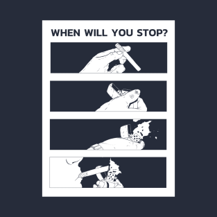 Anime smoking sarcasm quote "When will you stop?" T-Shirt